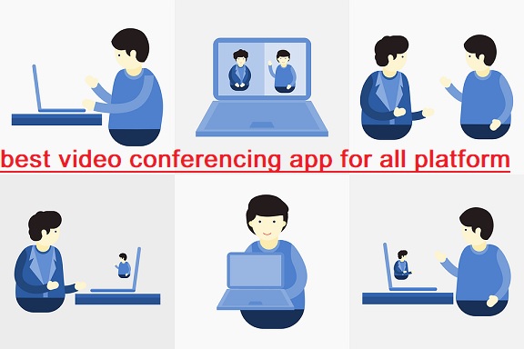 best video conferencing apps for all platform use