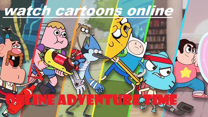 watch anime online free, watch cartoons online adventure time