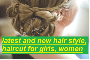new hair style, haircut for girls, hairstyles for women